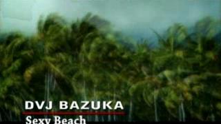 DVJ BAZUKA-Sexy Beach(Uncensored)